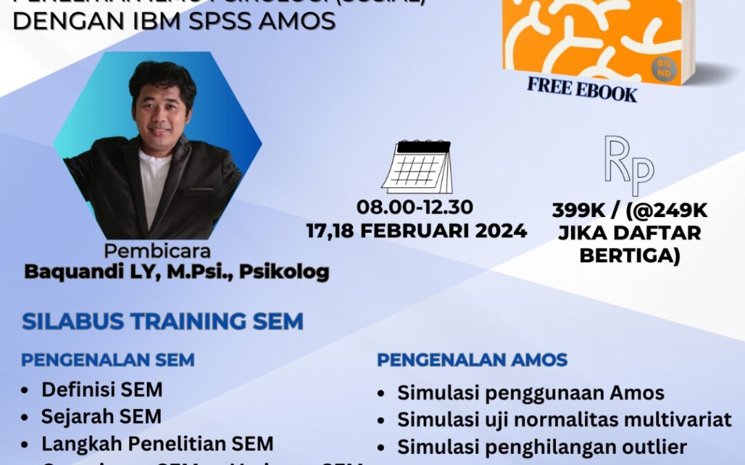 Training Structural Equation Modelling (SEM) Penelitian Ilmu Sosial dengan IBM SPSS AMOS