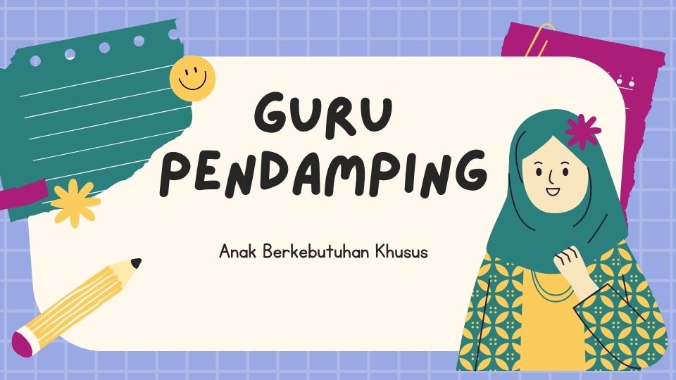 Guru Pendamping – ABK