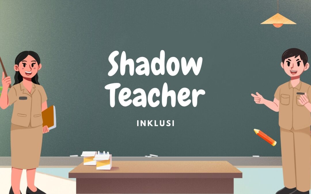 Shadow Teacher Anak TK – Malang